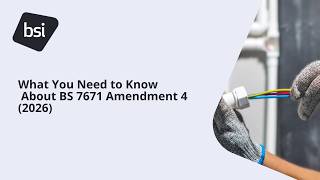 What You Need to Know About BS 7671 Amendment 4