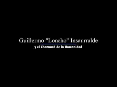 Guillermo loncho Insaurralde - Chamame de la humanidad