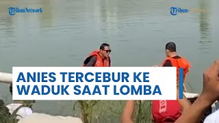 Sempat 2 Kali Menang, Anies Baswedan Kalah Lomba Pukul Bantal hingga Tercebur di Waduk