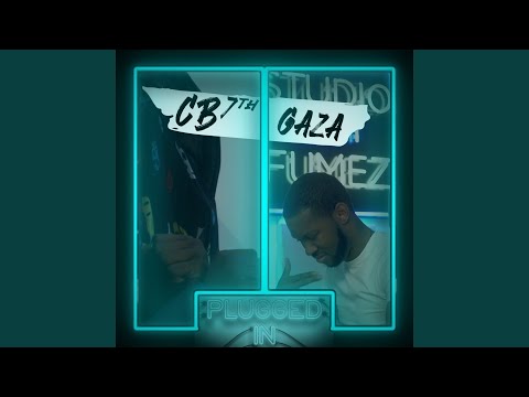 CB x Fumez The Engineer - Plugged In