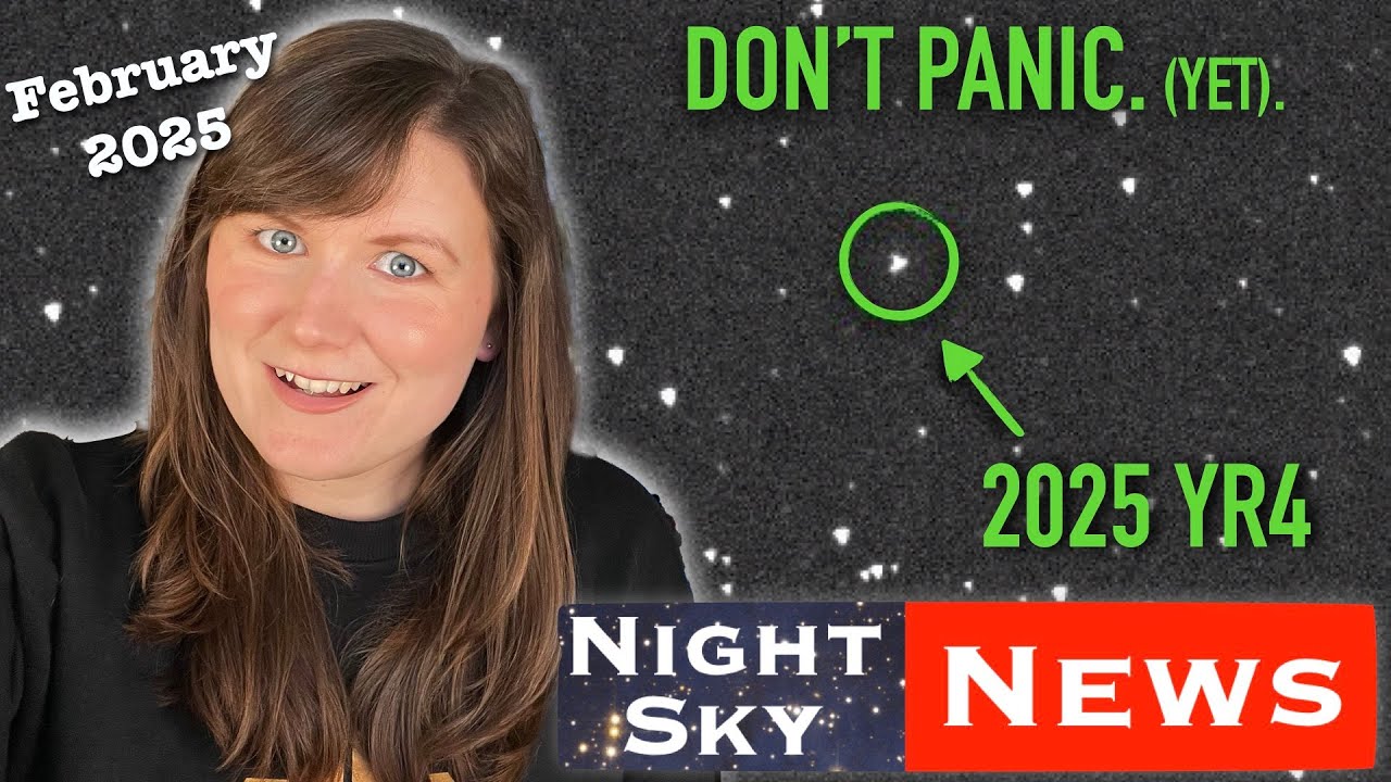 Asteroid 2024 YR4 - is it a threat to Earth?! |  Night Sky News February 2025