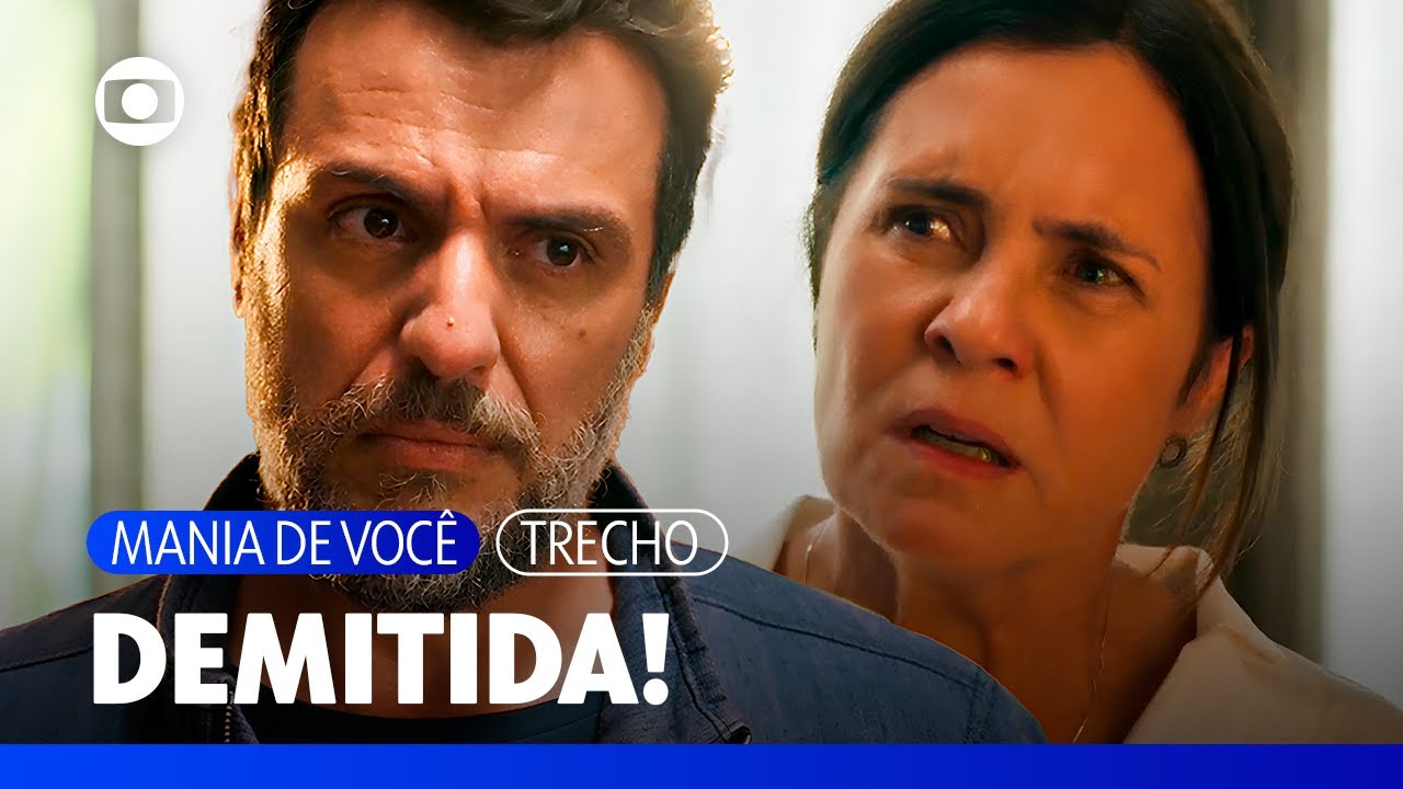 Mavi sugere fazer um teste de DNA e Molina demite Mércia! | Mania de Você | TV Globo