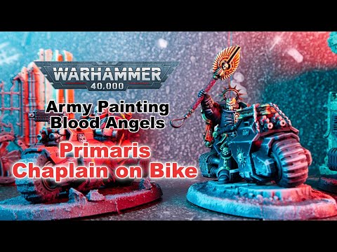 How to paint: Primaris Chaplain on Bike - Blood Angels Army Painting