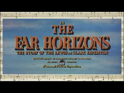 The Far Horizons - Opening & Closing Credits (Hans J. Salter - 1955)