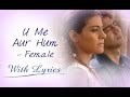 U Me Aur Hum Title Song With Lyrics Female Version Ajay Devgn Kajol
