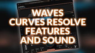 Video thumbnail for Free For 48 Hours - Waves Curves Resolve - Features And Sound by Production Expert