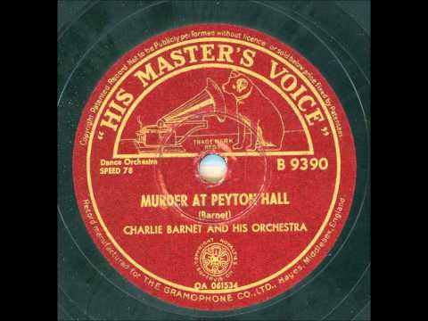 Charlie Barnet and his orchestra - Murder at Peyton Hall