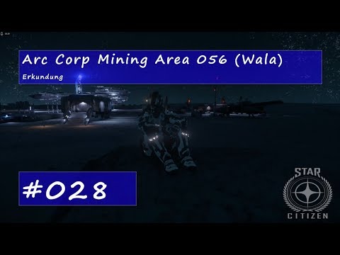 Star Citizen #28 - Arc Corp Mining Area 056 (Wala)