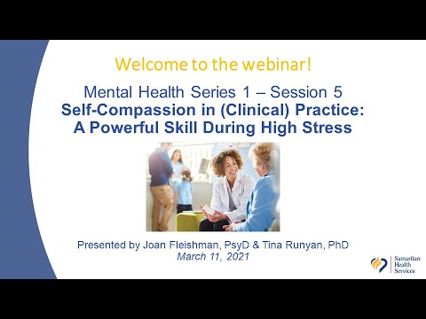 Session 5: Self-Compassion in (Clinical) Practice: A Powerful Skill During High Stress