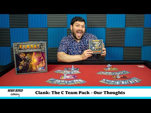 Never Bored Gaming | Our Thoughts | Clank! Legacy: Acquisitions Incorporated – The "C" Team Pack