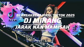 Download lagu JARAK NAN MAMISAH |DJ MINANG TERBARU BREAKBEAT 2025 mp3