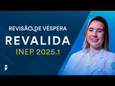 Revisão de Véspera Revalida INEP 2025.1