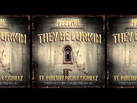 Veethie - They Be Lurkin Ft. Philthy Rich & Scrillz (Produced by Chezeondaslap) (www.Djlive408.com)