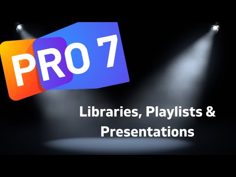 Propresenter 7 Tutorial - Libraries, Playlists & Presentations