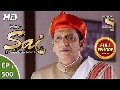 Mere Sai - Ep 500 - Full Episode - 23rd August, 2019