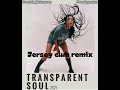 Transparent Soul Jersey Club Remix X Prodbysaint