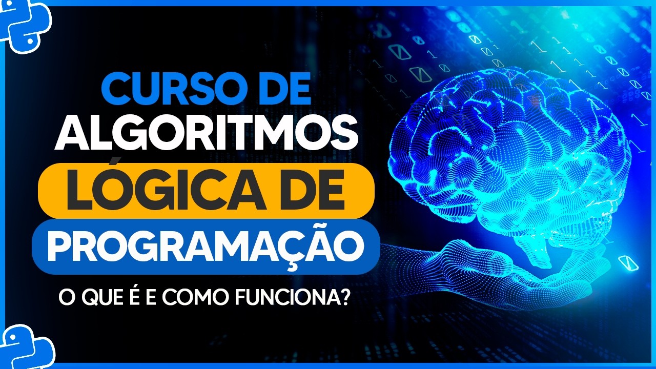 Curso de Algoritmos e Lógica de Programação - O que é e como funciona?