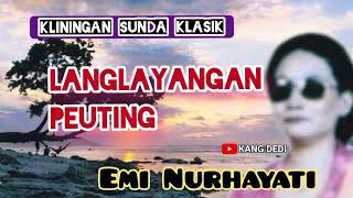 Download lagu LANGLAYANGAN PEUTING - EMI NURHAYATI #kliningan #klininganklasik @Kangdedicosmo mp3