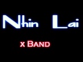 Nhin Lai - x Band 
