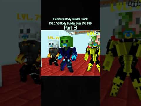 Elemental body builder crook LVL 1 vs body builder boss LVL 999 Pt.3