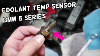 BMW E60 E61 COOLANT TEMPERATURE SENSOR LOCATION REPLACEMENT 523i 525i 528i 530i 535i