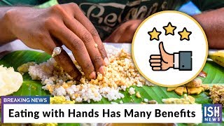 Eating with Hands Has Many Benefits