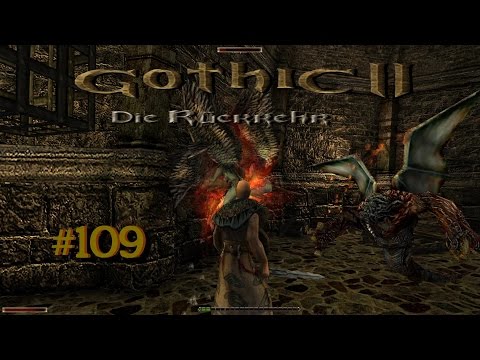 Let´s Play Gothic II Die Rückkehr 1.12.9 Rebalance 109 – Flucht vor den Orks