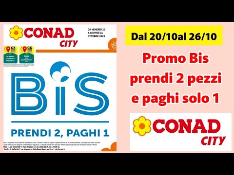 #volantino Conad #city dal 20 al 26 ottobre #italia #promo Bis prendi 2 páginas 1