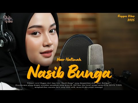 #059 Request Subscribe - Nasib Bunga - Noer Halimah (Reggae Cover) | By Shifa Vibes Cover Reggae