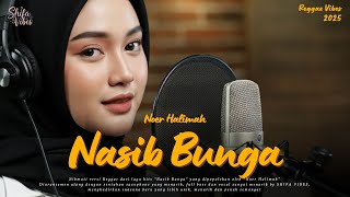 Download lagu #059 Request Subscribe - Nasib Bunga - Noer Halimah (Reggae Cover) | By Shifa Vibes Cover Reggae mp3