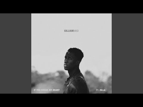 If You Break My Heart (feat. Zilla)