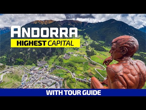 ANDORRA (Pocket Country) - Highest Capital in Europe