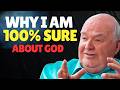 JOHN LENNOX: This Is why I Am Absolutely Certain About God!