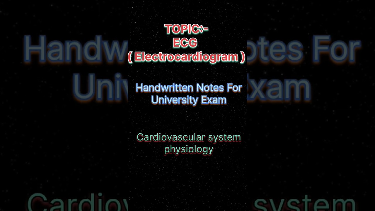 ECG Physiology Handwritten Notes || Cardiovascular system physiology #neet #physiology #mbbs #shorts