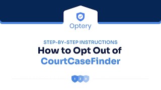 How to Opt Out of CourtCaseFinder – Step by Step Instructions
