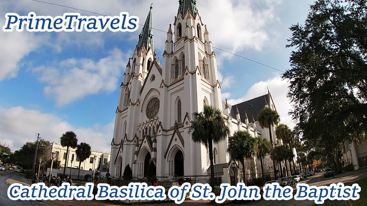 PrimeTravels - Cathedral Basilica of St. John the Baptist - Savannah, GA