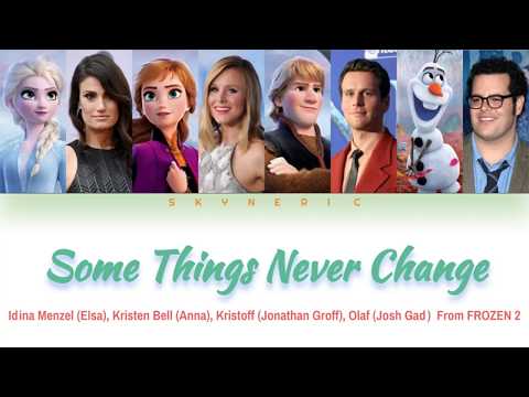 Elsa, Anna, Kristoff & Olaf - Some Things Never Change Color Coded Lyrics Video 가사 |ENG|