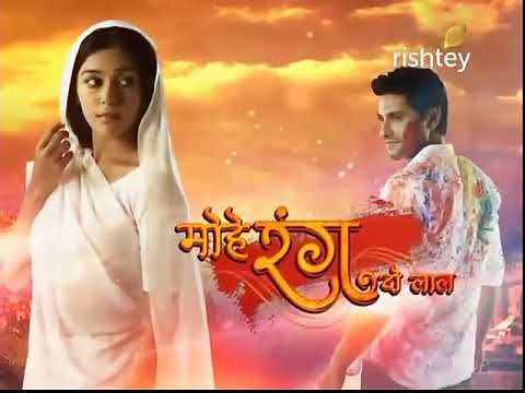 Mohe Ranng Do Laal - Title 1 - Rishtey TV