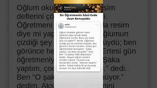 Bir Öğretmenin Sözü Evde Uzun Konuşuldu #çocuk #okul #aile #fyp #keşfet
