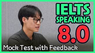 IELTS Speaking Band 8.0 Mock Test with Feedback