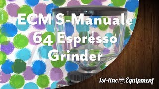 Quickview: ECM S-Manuale 64 Espresso Coffee Grinder