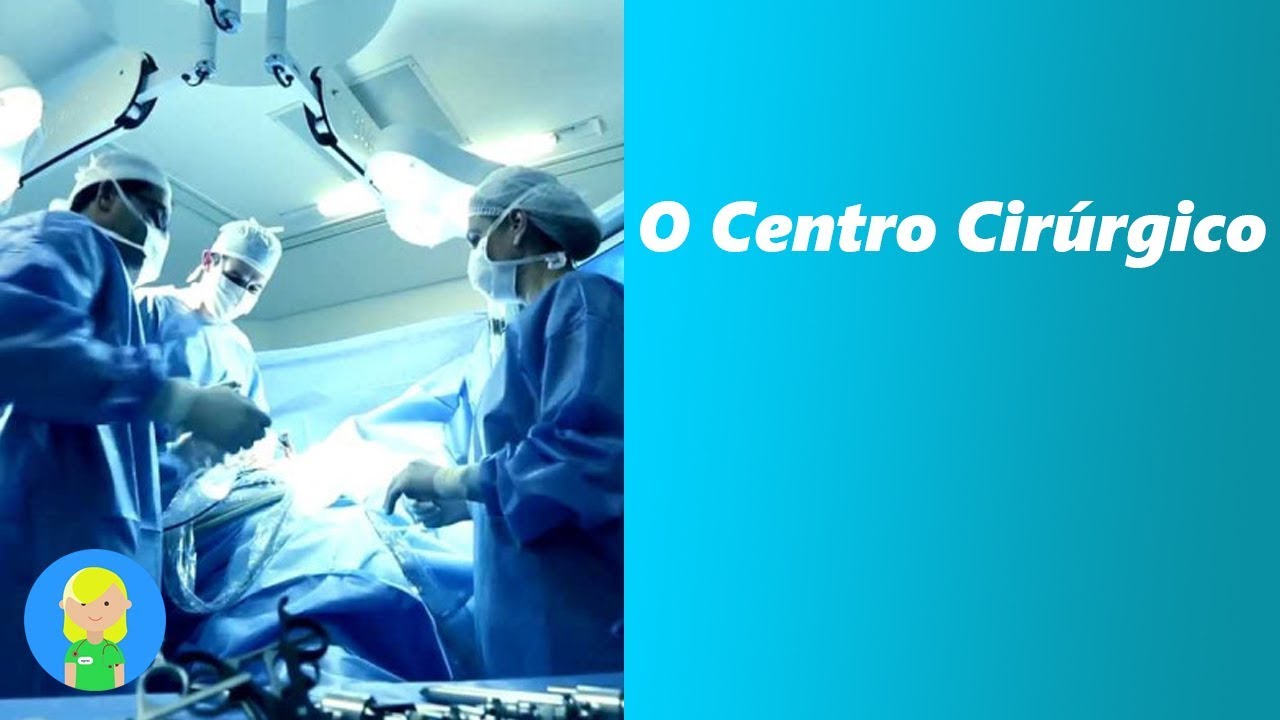 Conheça um Pouco do Centro Cirúrgico