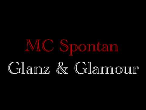 MC Spontan - Glanz & Glamour