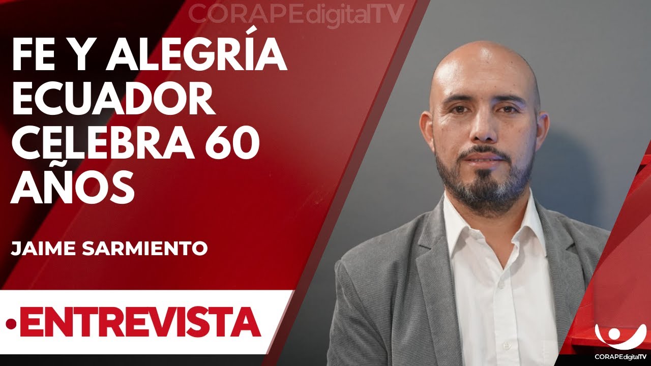 #Entrevista | Jaime Sarmiento, director de la Regional Pichincha de Fe y Alegría Ecuador