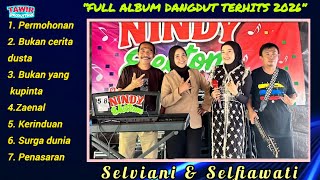 Download lagu Asyikk!!..Album Dangdut Terhits 2026 | Selviani & Selfiawati | Video Live Hajatan | Nindy Electone mp3