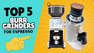 Best Burr Grinders for Espresso in 2026 (You Need These!)