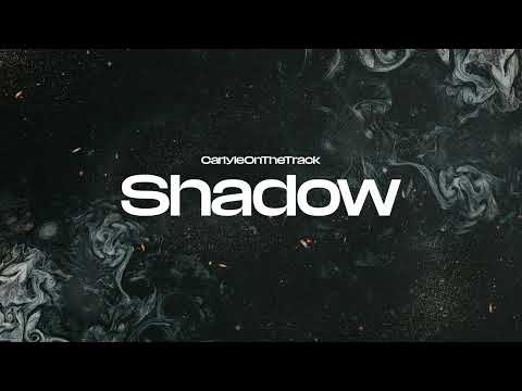 CarlyleOnTheTrack -  Shadow (Vizualizer)