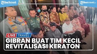 Peringatan Gibran Buat Tim Kecil Revitalisasi Keraton Surakarta