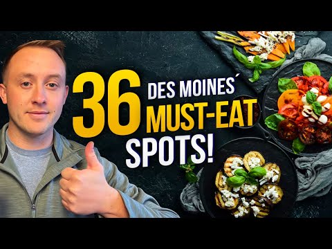 Moving to Des Moines: Top 36 Food Places You Must Try!
