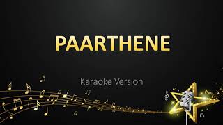 Paarthene - Girishh Gopalakrishnan (Karaoke Versio
